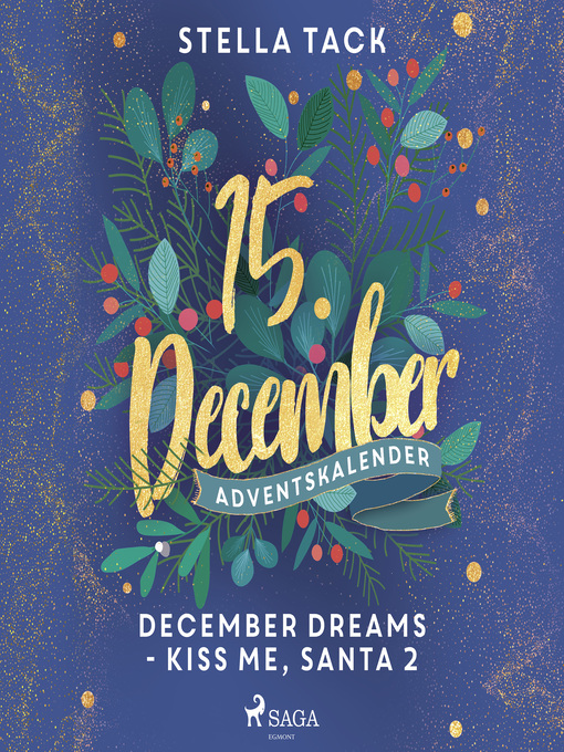 Title details for December Dreams--Kiss Me, Santa 2 by Stella Tack - Wait list